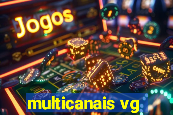 multicanais vg